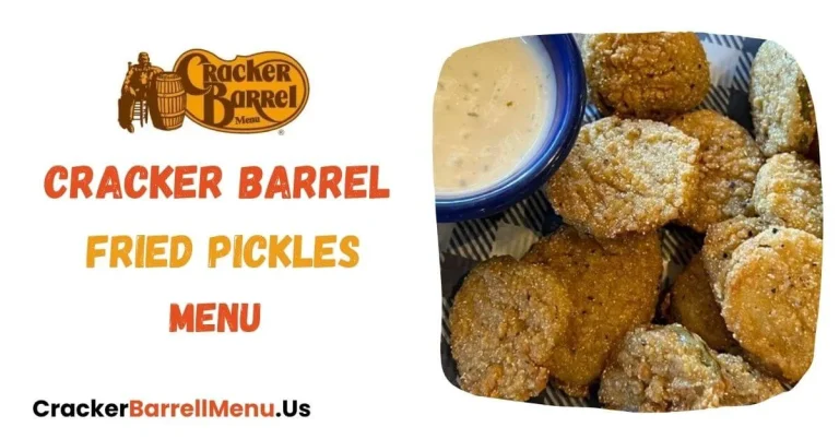 Country Fried Pickles Cracker Barrel Menu