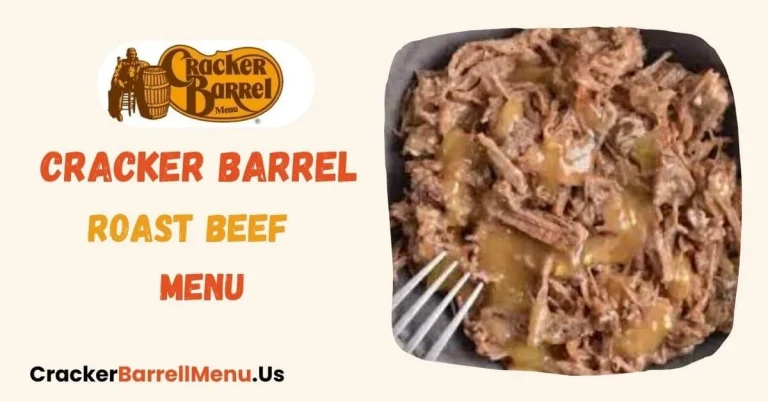 Cracker Barrel Roast Beef Menu Prices Ingredients & Nutrition USA