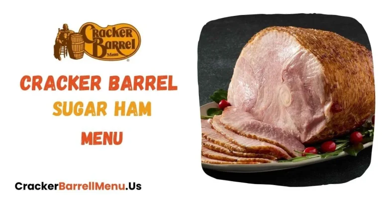 Cracker Barrel Barrel-Cut Sugar Ham Menu
