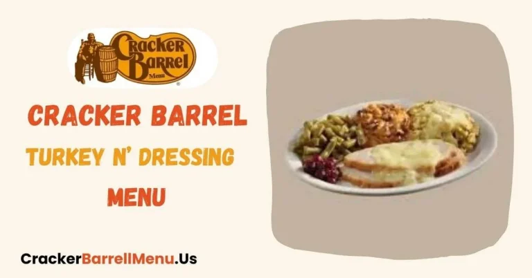 Cracker Barrel Turkey n’ Dressing Menue